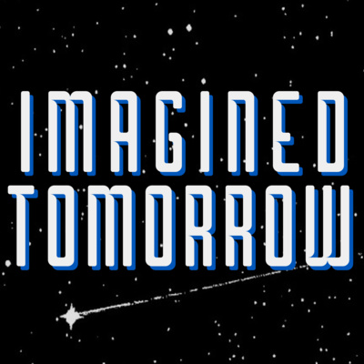 Imagined Tomorrow