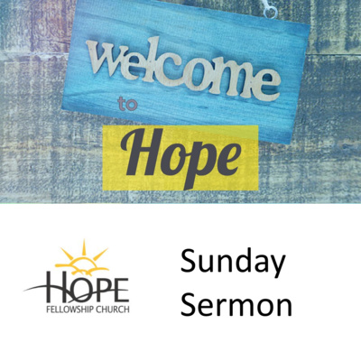 Sunday Sermon: Welcome to Hope