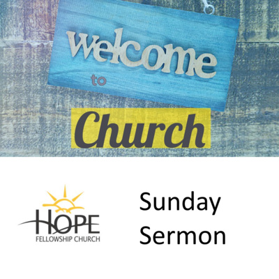 Sunday Sermon: Welcome to Church