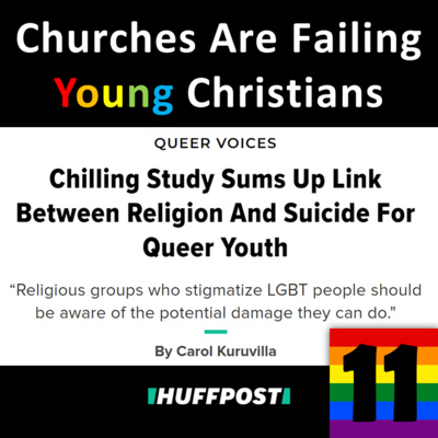 11. Why Young Christians Are Leaving the Church; and Some Are Committing Suicide 