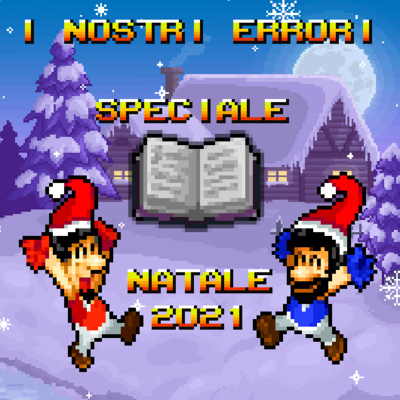 Christmas Special 2021: Fuori Onda, Errori e Votazioni!