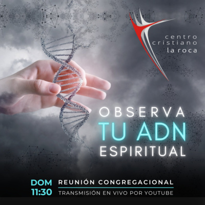 02.01.22 :: Observa Tu ADN Espiritual :: Pra. Liliana Quatrocchi