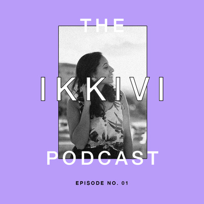 The IKKIVI Podcast: Exploring Fashion, Culture and Values
