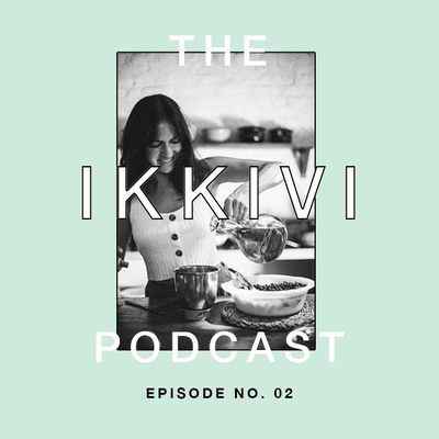 The IKKIVI Podcast: Exploring Fashion, Culture and Values