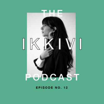 The IKKIVI Podcast: Exploring Fashion, Culture and Values