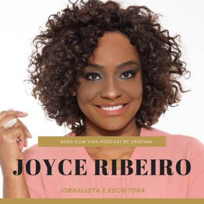 ENTREVISTA COMPLETA - Joyce Ribeiro: Jornalista, Apresentadora e Escritora é atualmente Editora e Pivot do Jornal da Tarde na TV Cultura