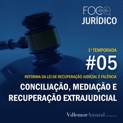 1ª temp. #05 - Conciliação, Mediação e Recuperação Extrajudicial