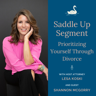Saddle Up Segment: Prioritizing Yourself Through Divorce
