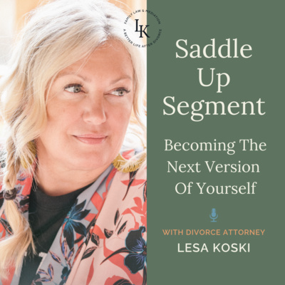 Saddle Up Segment: Becoming The Next Version Of Yourself