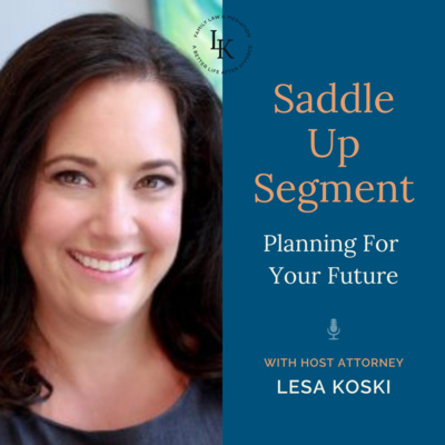 Saddle Up Segment: Planning for Your Future