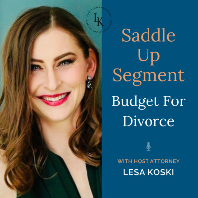 Saddle Up Segment: Budget For Divorce