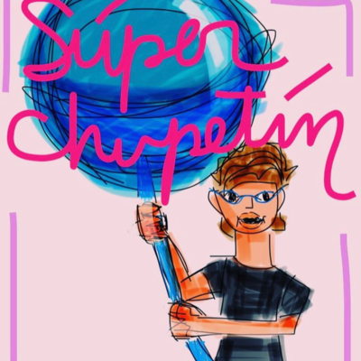 SÚPER CHUPETÍN episode artwork