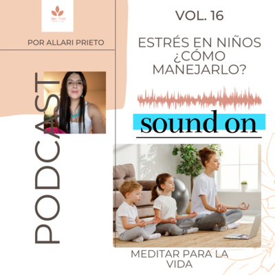 ESTRÉS EN NIÑOS ¿CÓMO MANEJARLO?