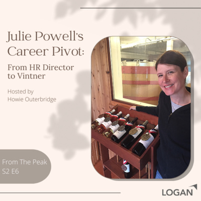 Julie Powell's Career Pivot: From HR Director to Vintner w/host Howie Outerbridge