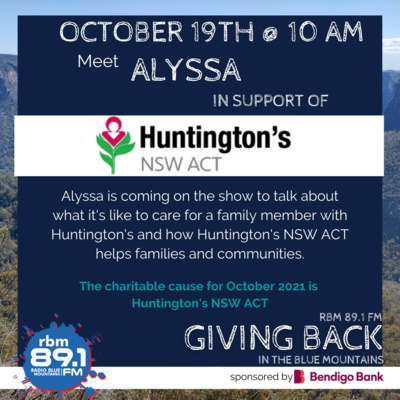 Giving Back | October 19th 2021 - Alyssa and Huntington's NSW & ACT