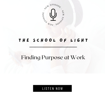 The School of Light Podcast with Yani Sarabia