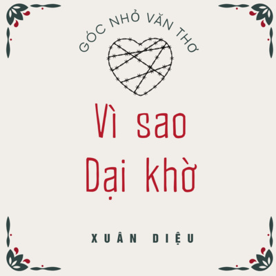 "Vì sao" Dại khờ [Thơ] - Xuân Diệu