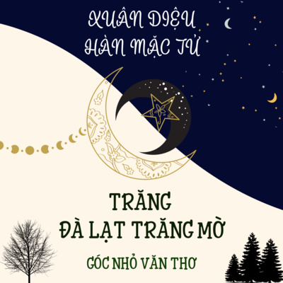 Trăng Mờ [Thơ] - Xuân Diệu; Hàn Mặc Tử