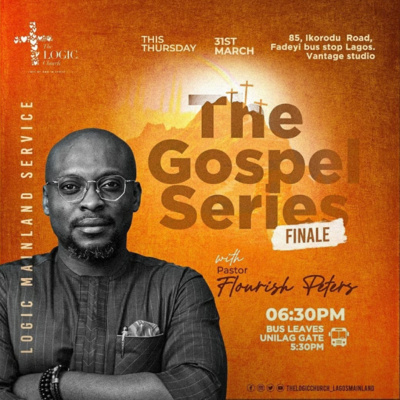 THE GOSPEL SERIES (FINALE) BY FLOURISH PETERS. episode artwork
