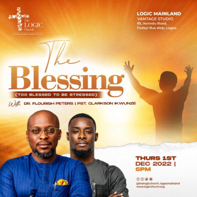 THE BLESSING (TOO BLESSED TO BE STRESSED ) BY DR. FLOURISH PETERS. episode artwork