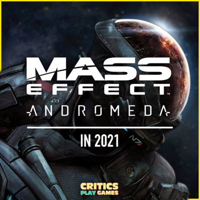 Mass Effect Andromeda in 2021 | Is It Even Worth Your Time? episode artwork