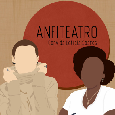 ANFITEATRO convida: Letícia Soares