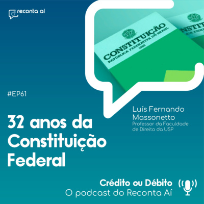 32 anos da Constituição Federal - #Ep61