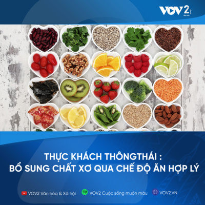 VOV2 - Thực khách thông thái : Bổ sung chất xơ qua chế độ ăn hợp lý episode artwork