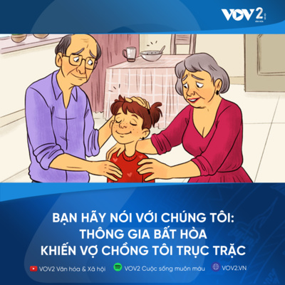 VOV2 - Bạn hãy nói với chúng tôi: Khi sui gia bất hòa episode artwork