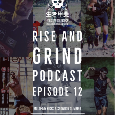 Rise And Grind OCR & Endurance Sports: Multi-Day Hikes & Snowdon Climbs