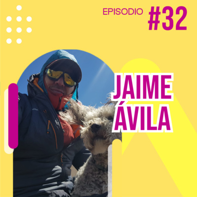 Llevando los sueños de altura de la mano de un guía de montaña - Entrevista a Jaime Avila Llevando los sueños de altura de la mano de un guía de montaña - Entrevista a Jaime Avila