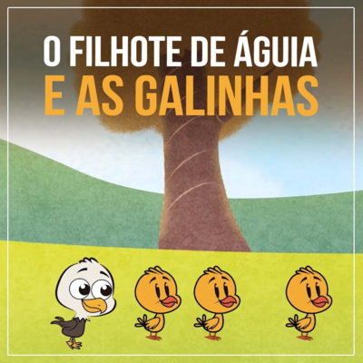 O filhote de águia e as galinhas