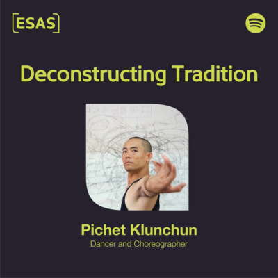 Pichet Klunchun on Deconstructing Tradition episode artwork