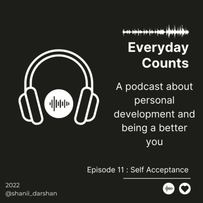 Ep 11 - Self Acceptance Ep 11 - Self Acceptance