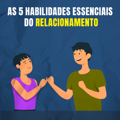 As cinco habilidades essenciais do relacionamento: Como se expressar, ouvir os outros e resolver conflitos - Dale Carnegie (Microbook)