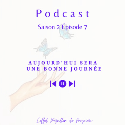 Aujourd'hui sera une bonne journée