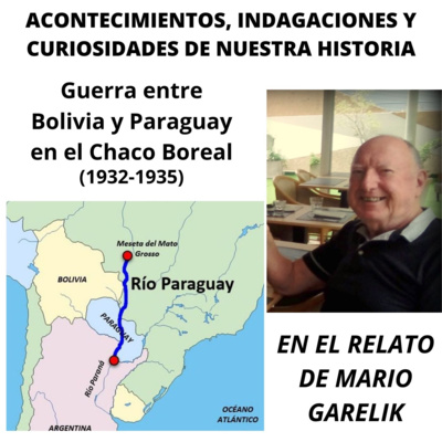 Episodio 2: Guerra en el Chaco Boreal entre Bolivia y Paraguay (2da parte) episode artwork