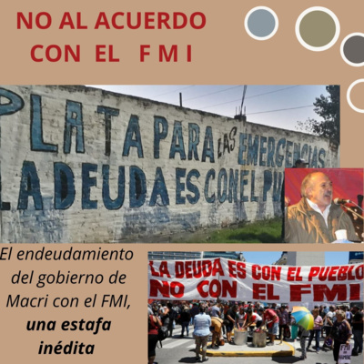Episodio 1: El endeudamiento del gobierno de Macri, una estafa inédita episode artwork