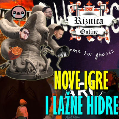 Riznica Audio #4 - Nove Igre i Lažne Hidre