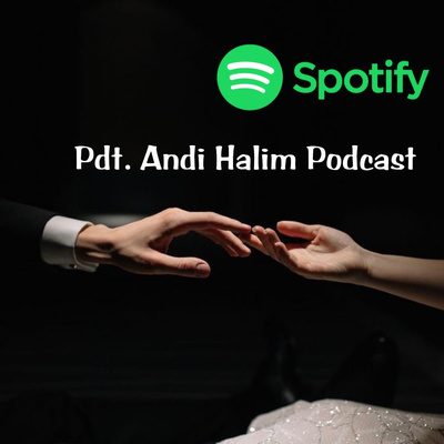 Pdt. Andi Halim Podcast
