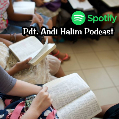 Pdt. Andi Halim Podcast