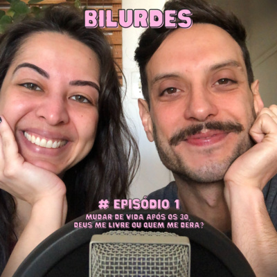 Bilurdes, um Podcast Divertido!