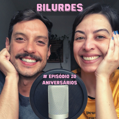 Bilurdes, um Podcast Divertido!