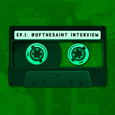 INTERVIEW WITH @OFTHESAINT_ episode artwork