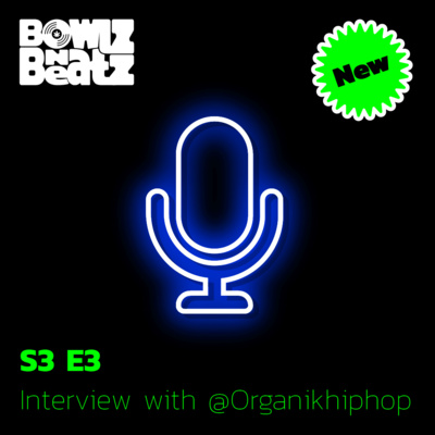INTERVIEW WITH @ORGANIKHIPHOP episode artwork