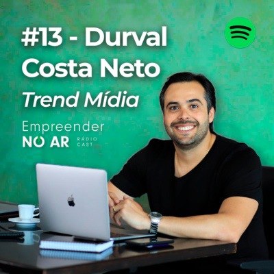 #13 - Durval Costa Neto | Trend Mídia episode artwork