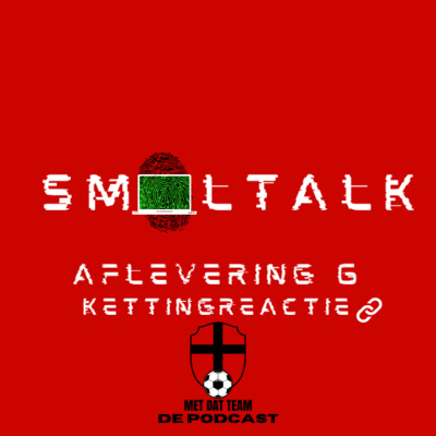 Met Dat Team De Podcast