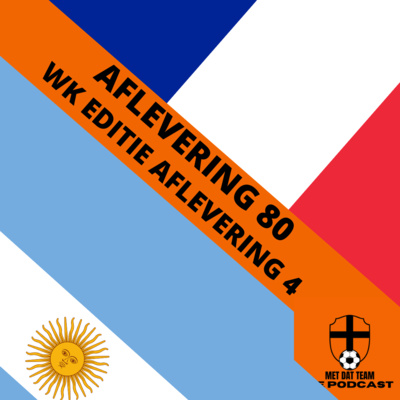 Met Dat Team De Podcast