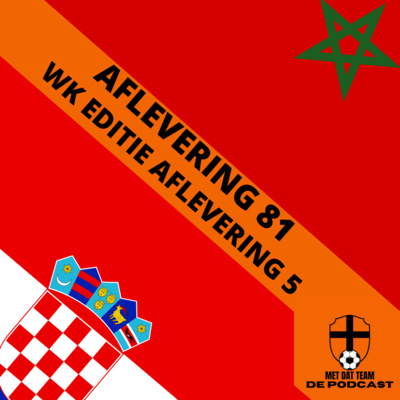 Met Dat Team De Podcast