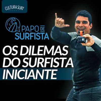 Como Destravar seu Surf | A Escola pra Surfistas - Com Lucas do PAPO DE SURFISTA | Ep 9 T3